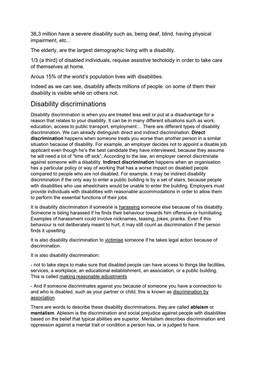 Disability
discriminations
Marie, Emma, Manon and Sacha
Def: (of a person) having a physical or mental condition that limits their movements