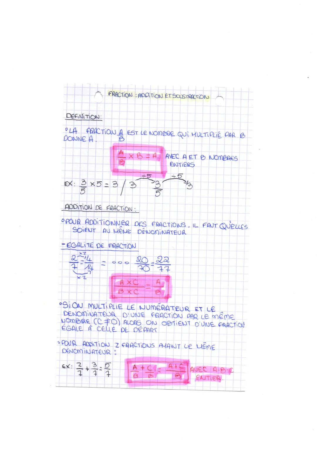 DEFINITION:
OLA FRACTION A EST LE NOMBRE QUI MULTIPLIE PAR B
DONNE A.
B
FRACTION ADDITION ET SOUSTRACTION
EX: 3 x5-3/3
xz
Be
ADDITION DE FRA