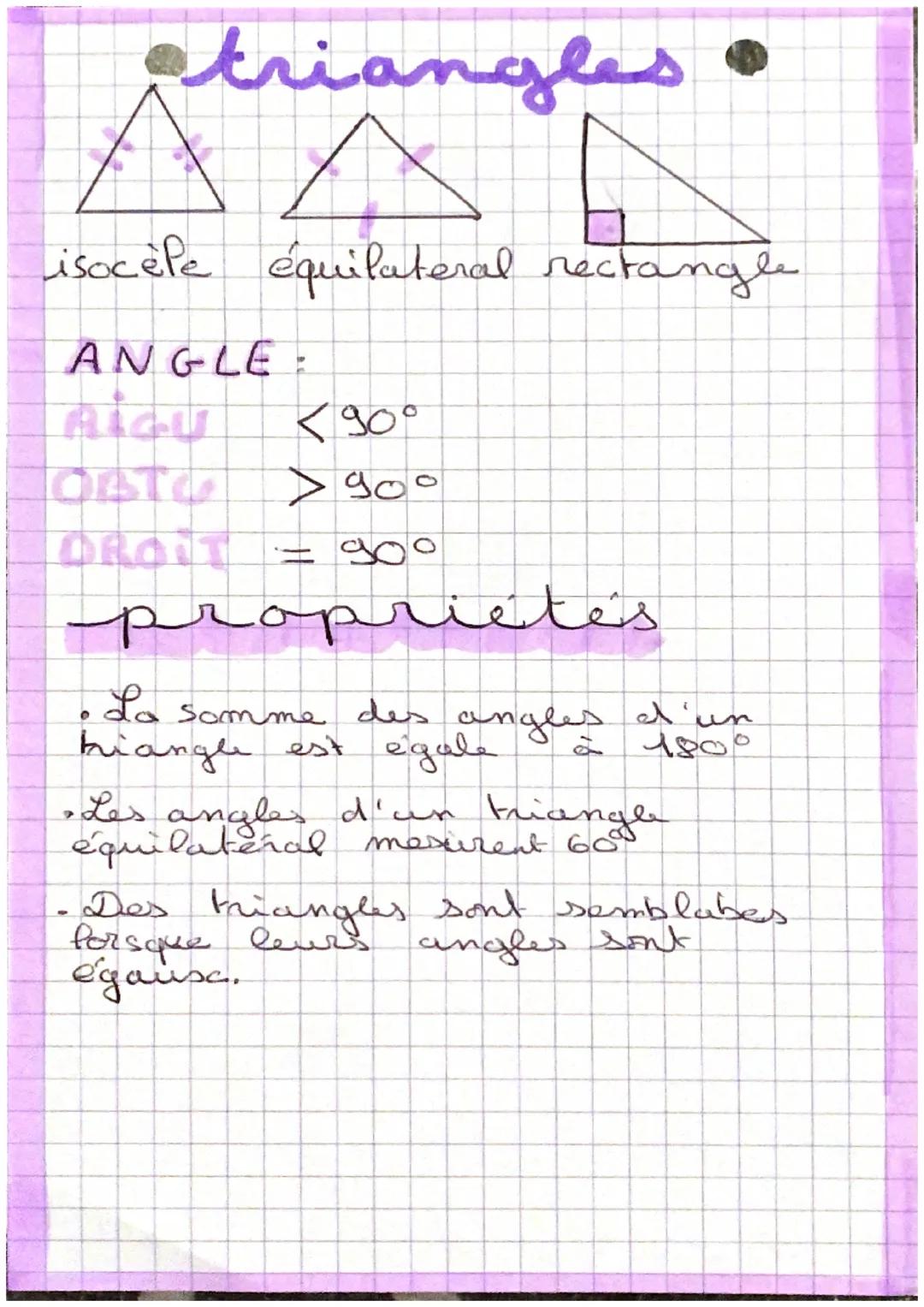 A
triangles •
A
isocèle équilateral rectangle
ANGLE:
?
-
<90°
> 90°
go
propriétés
منم
O
O
La somme des
hiangle est égale
angles
d'un
1800
Le