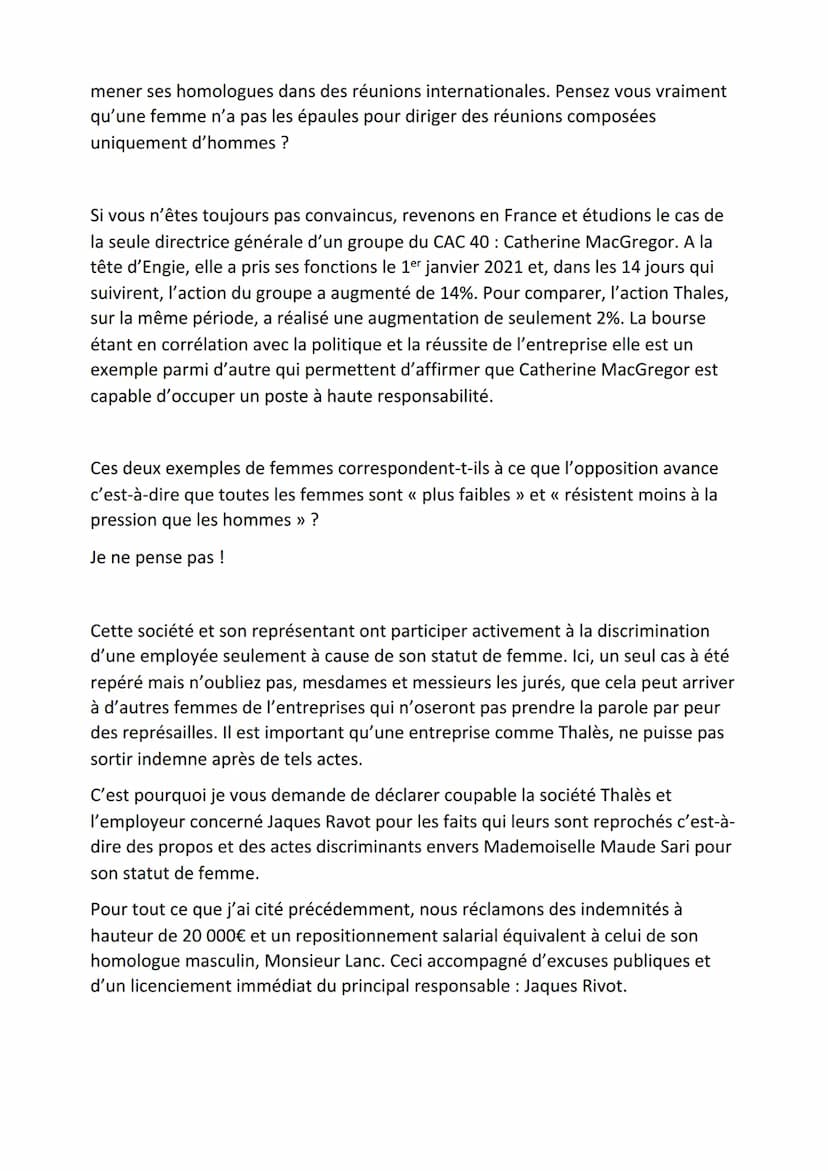 Plaidoirie
En ce jour d'Octobre 2021, au conseil des Prud'hommes, un procès est en cours. L'avocat de la
victime prend la parole.
Monsieur l