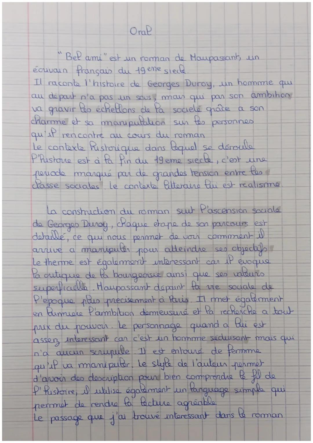 A
Oral
Bel ami" est un roman de Maupassant, un
écrivain français du 19 ene sieck.
Il raconte l'histoire de Georges Duroy, un homme qui
au de