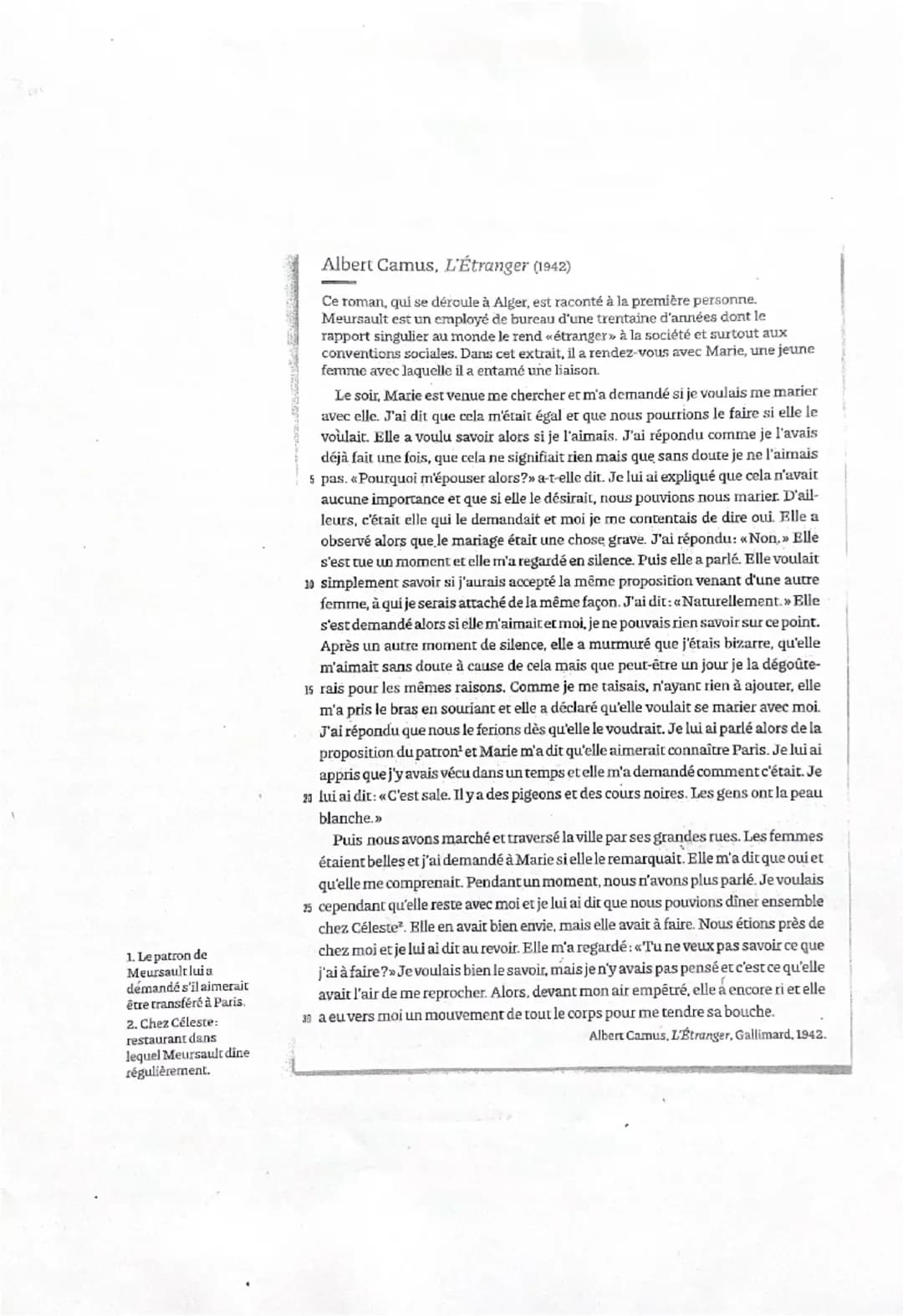 1. Le patron de
Meursault lui a
démandé s'il aimerait
être transféré à Paris.
2. Chez Céleste:
restaurant dans
lequel Meursault dine
réguliè