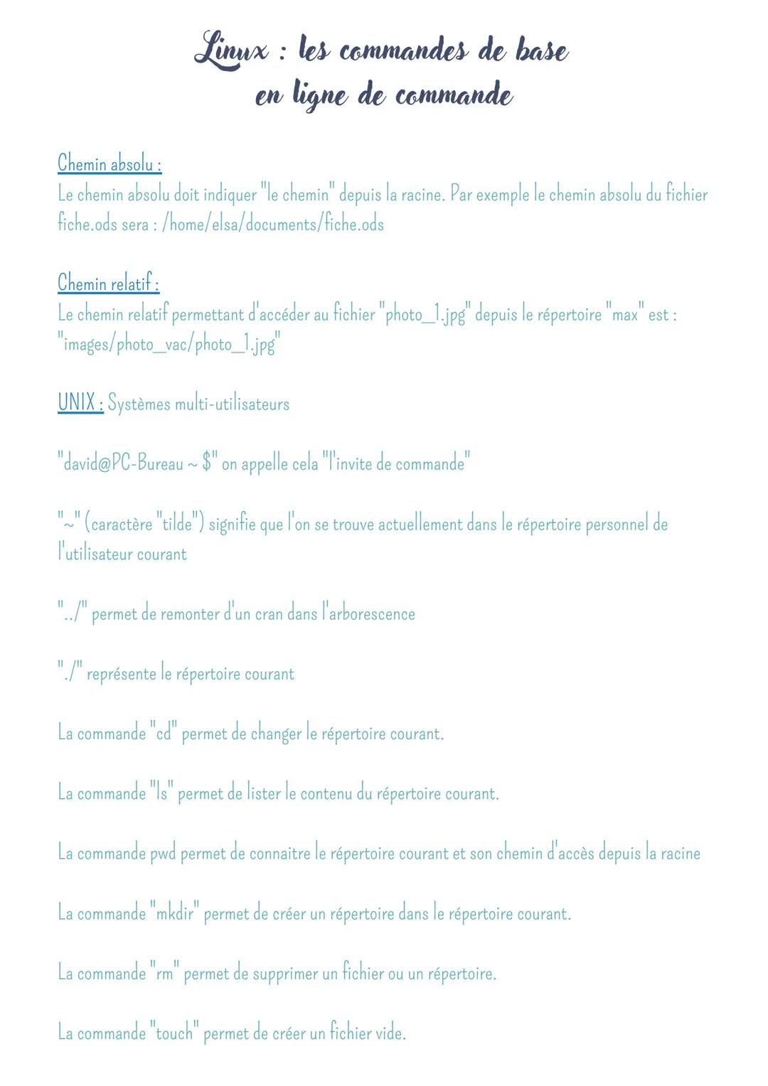Linux : les commandes de base
en ligne de commande
Chemin absolu:
Le chemin absolu doit indiquer "le chemin" depuis la racine. Par exemple l