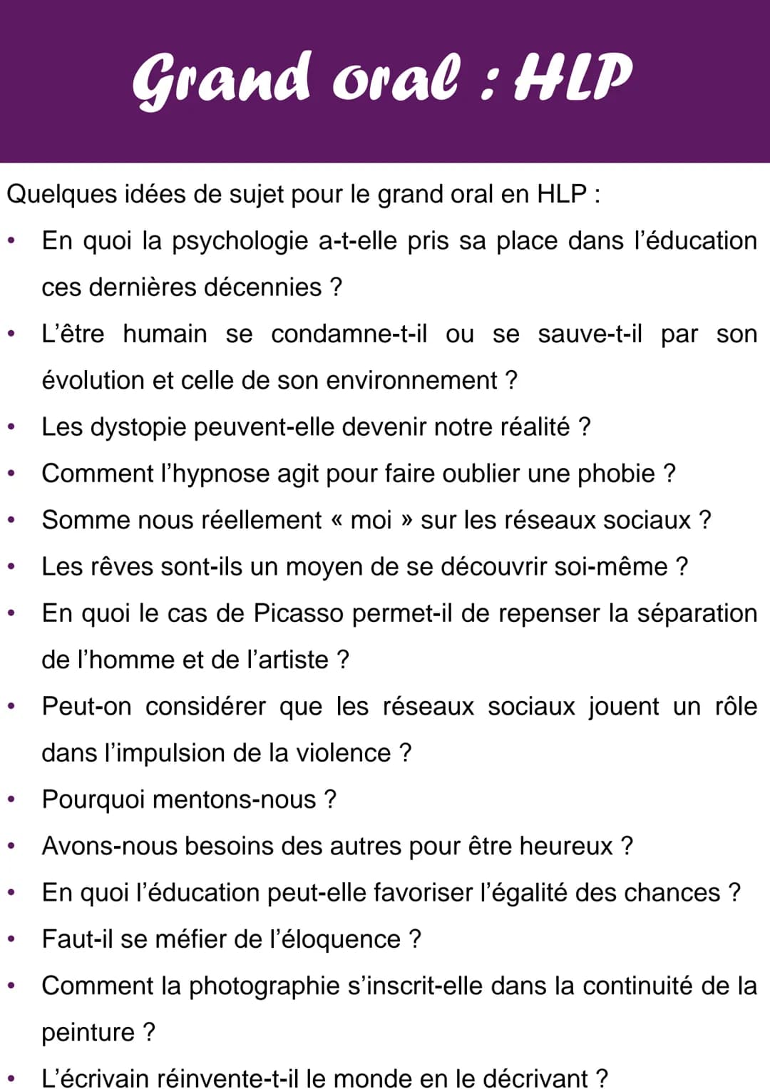 Quelques idées de sujet pour le grand oral en HLP:
En quoi la psychologie a-t-elle pris sa place dans l'éducation
ces dernières décennies ?
