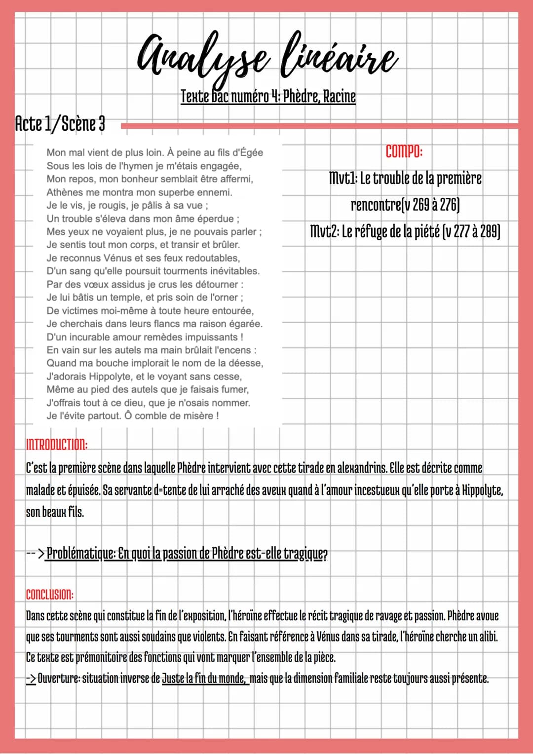 Acte 1/Scène 3
Analyse linéaire
Texte bac numéro 4: Phèdre, Racine
Mon mal vient de plus loin. À peine au fils d'Égée
Sous les lois de l'hym