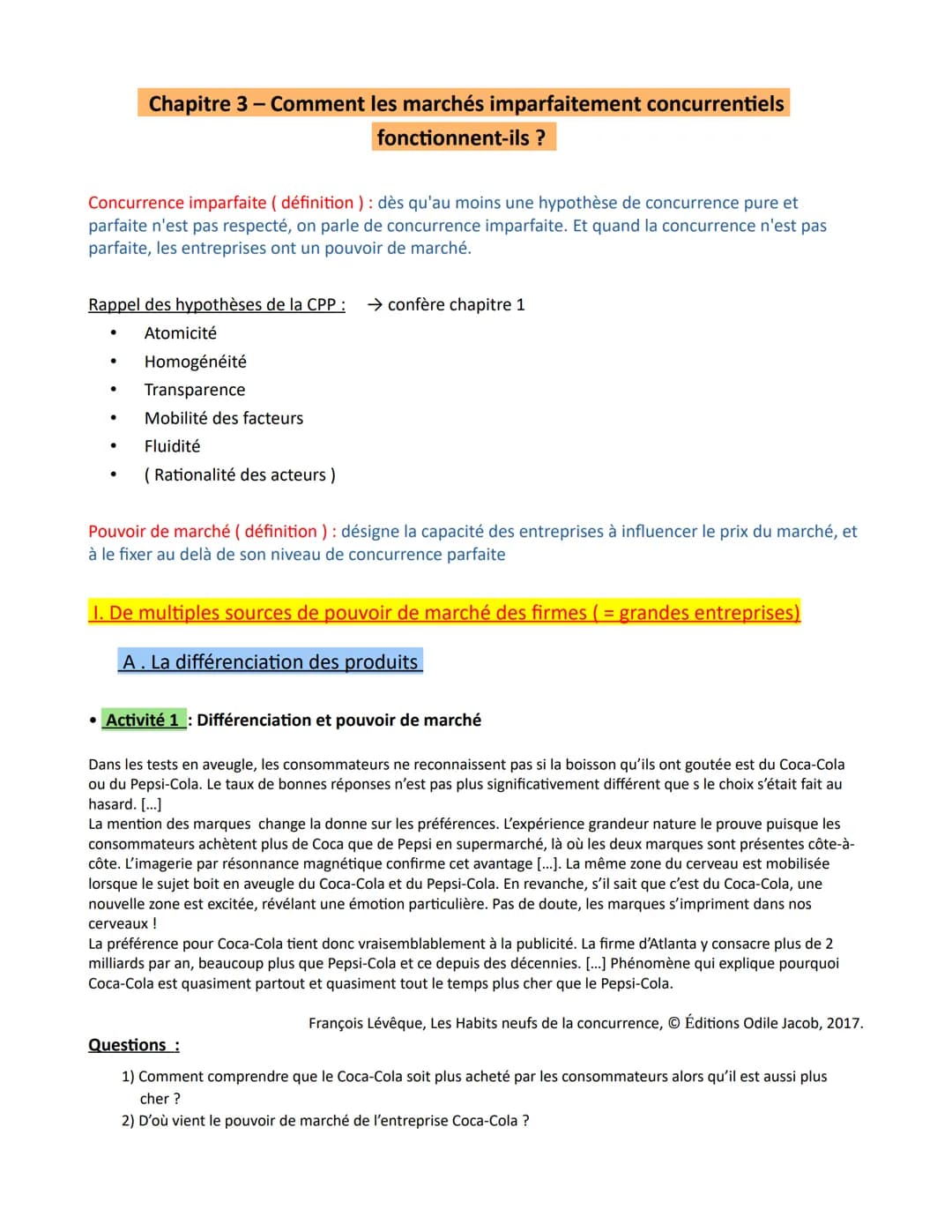 Chapitre 3 - Comment les marchés imparfaitement concurrentiels
fonctionnent-ils?
Concurrence imparfaite (définition ) : dès qu'au moins une 