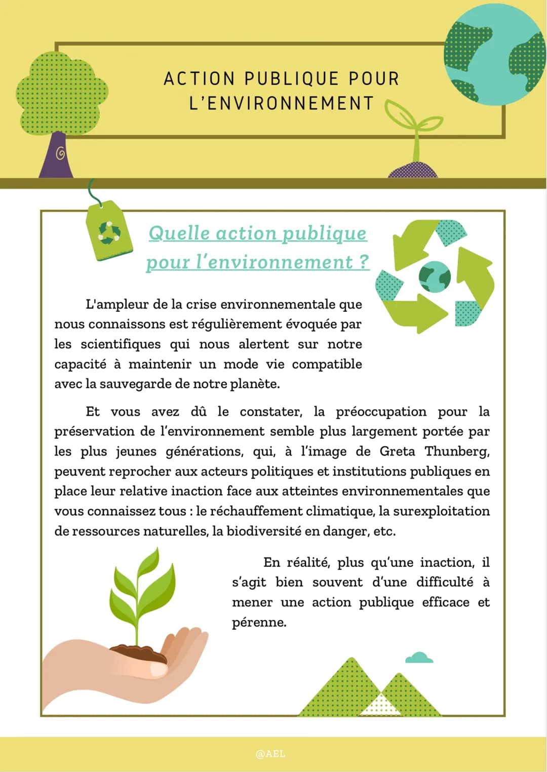 G
ACTION PUBLIQUE POUR
L’ENVIRONNEMENT
Quelle action publique
pour l'environnement ?
L'ampleur de la crise environnementale que
nous connais