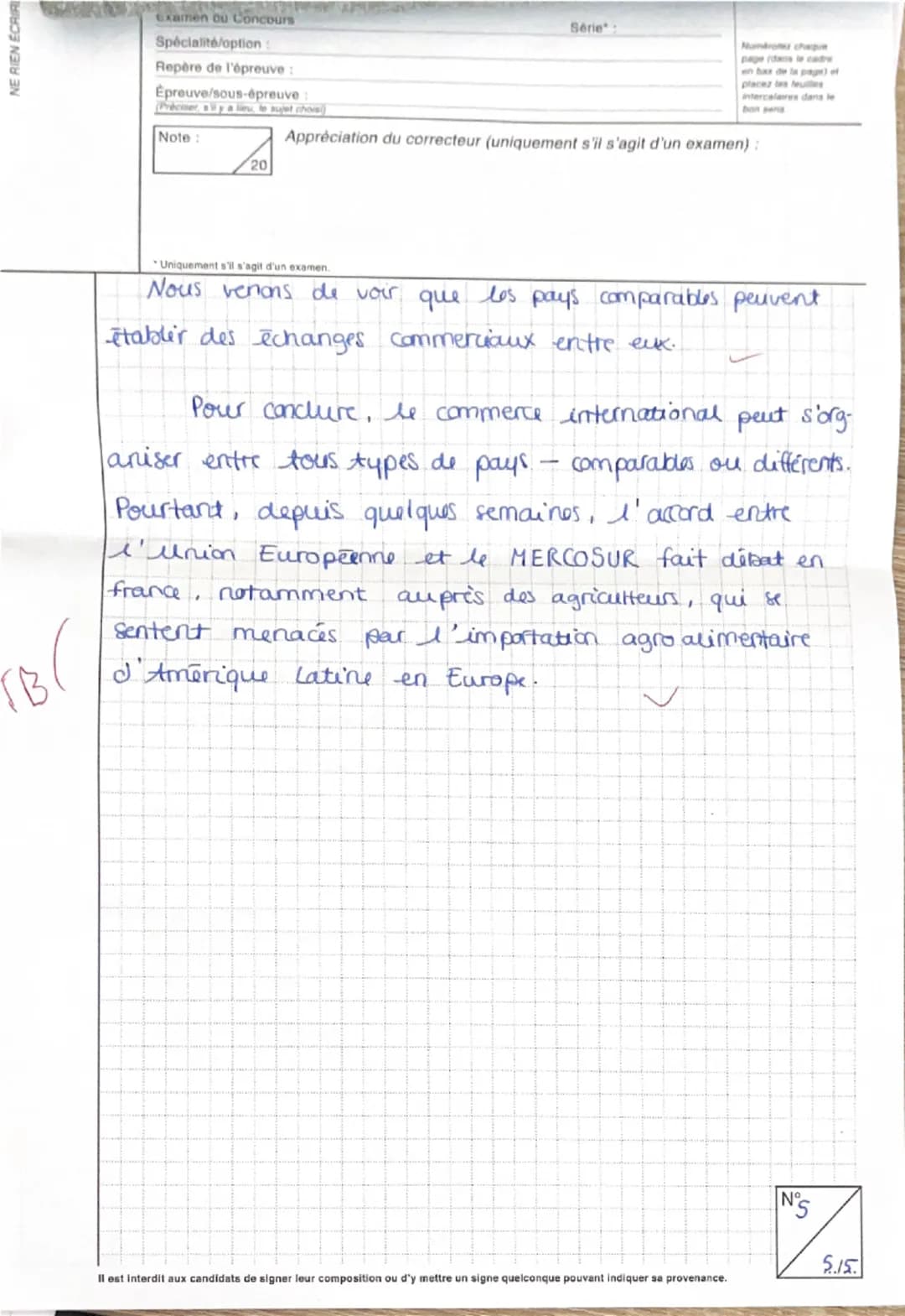 NE RIEN ÉCRIRE
Examen ou Concours
Spécialité/option:
Repère de l'épreuve :
Épreuve/sous-épreuve :
(Préciser, s'il y a heu, le sujet choisi)
