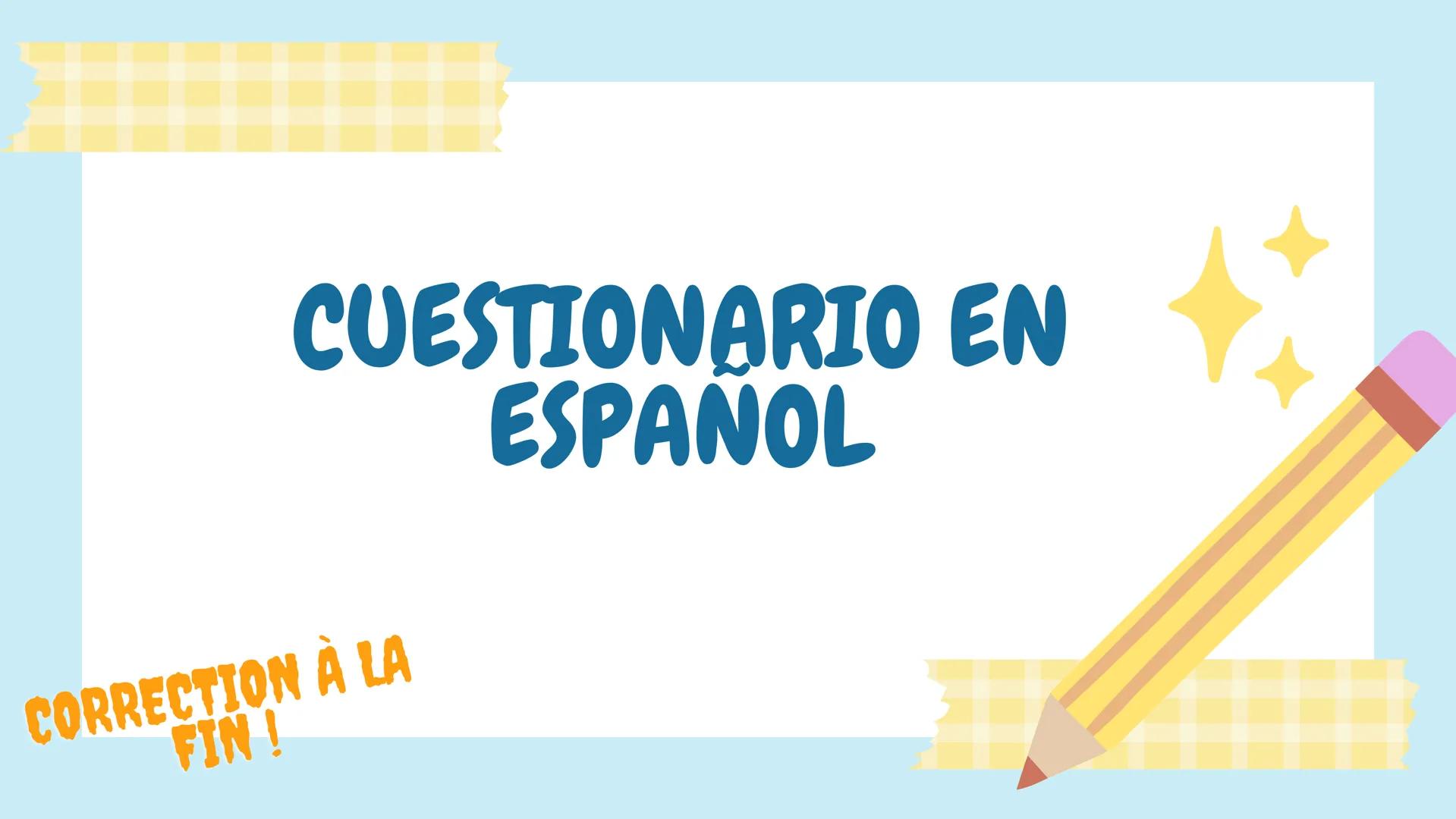 CUESTIONARIO EN
ESPAÑOL
CORRECTION À LA
FIN! Question 1
¿Cómo se dice "Merci" en
español?
A Semana C Gracias
B Holà
D De nada Question 2 ✰
C