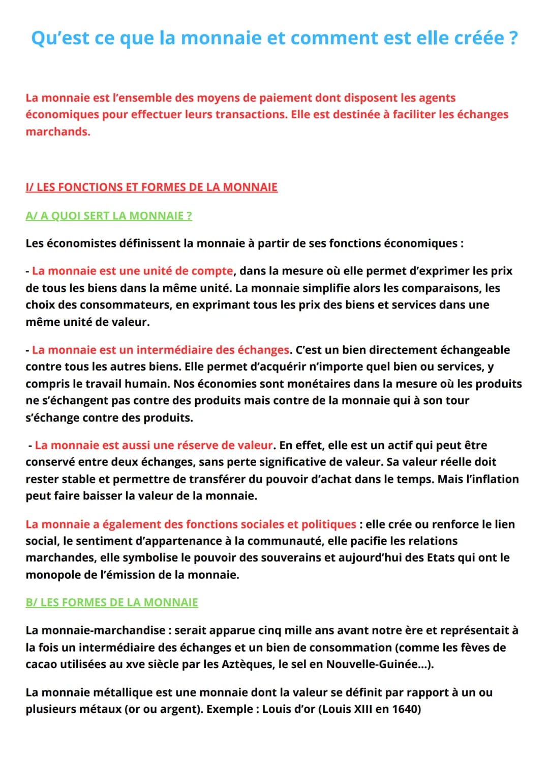 Qu'est ce que la monnaie et comment est elle créée ?
La monnaie est l'ensemble des moyens de paiement dont disposent les agents
économiques 