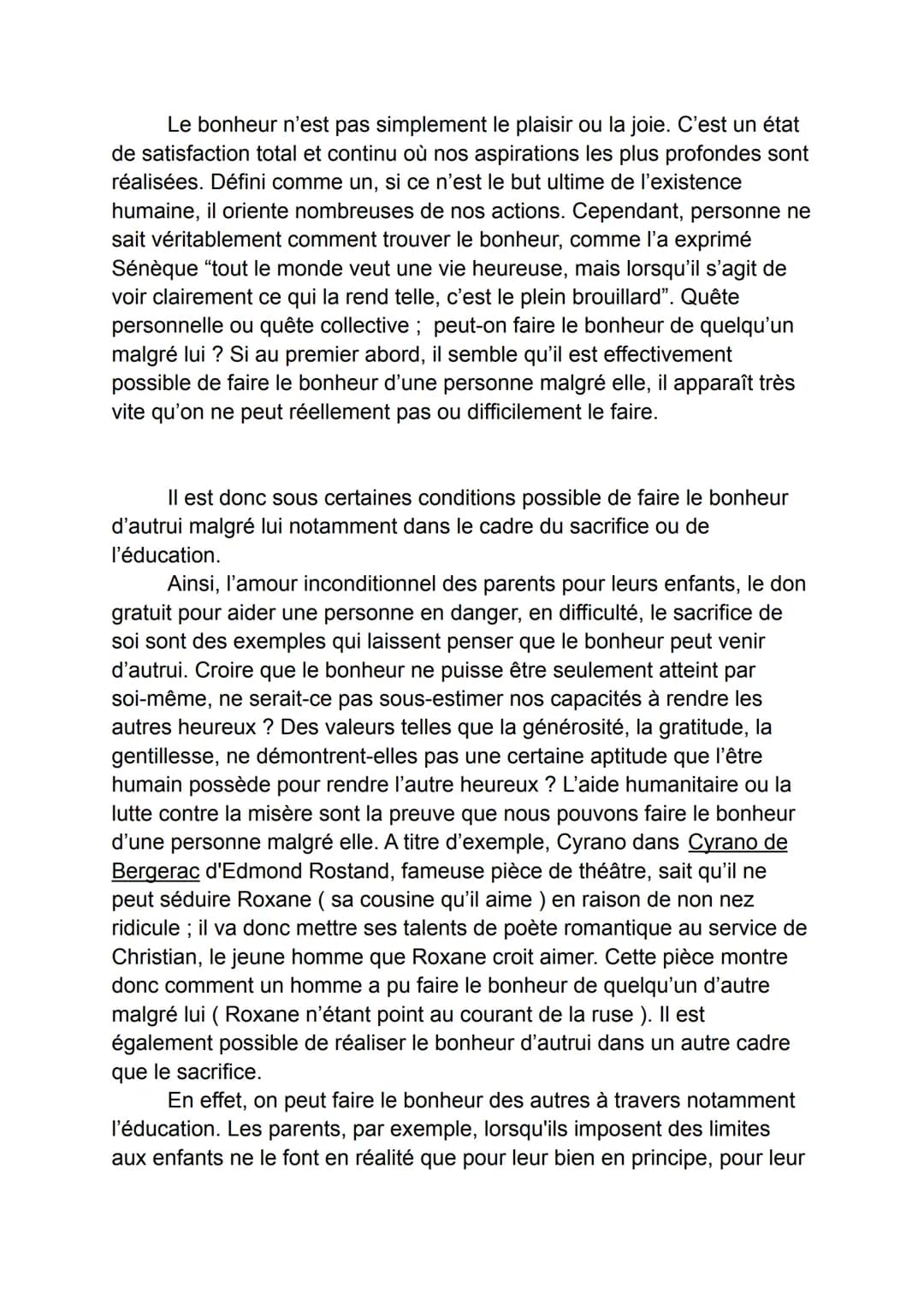 Le bonheur n'est pas simplement le plaisir ou la joie. C'est un état
de satisfaction total et continu où nos aspirations les plus profondes 