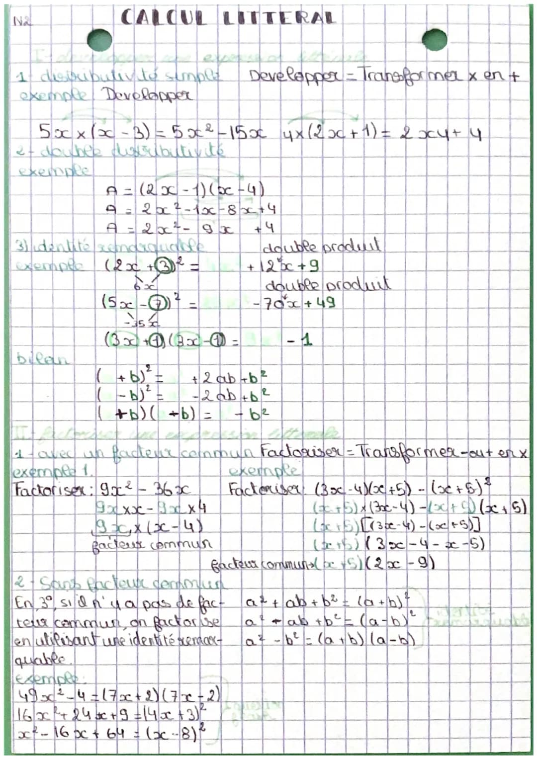 No
CALCUL LITTERAL
1 disixibutivité simple
exemple Developper
5xx(x-3) = 5x²-15x 4x(2x + 1) = 2xy + 4
2- dowhere distributivite
exemple
A = 