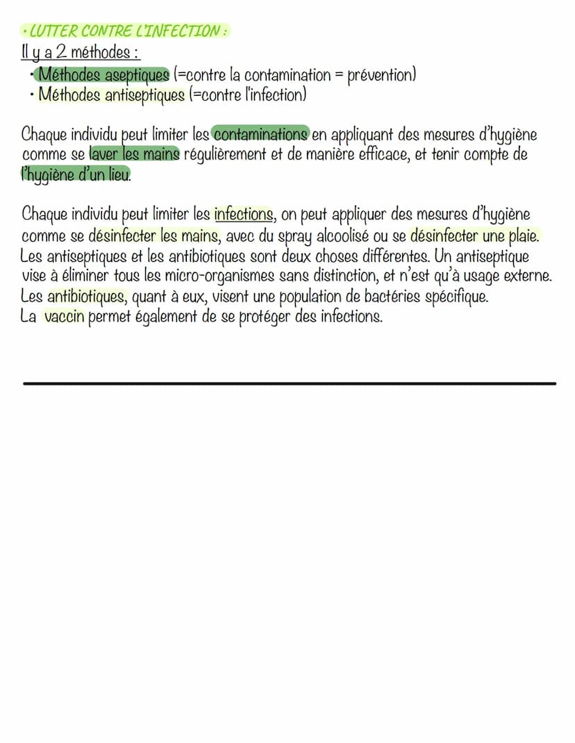 •LUTTER CONTRE L'INFECTION:
Il y a 2 méthodes :
• Méthodes aseptiques (=contre la contamination = prévention)
• Méthodes antiseptiques (=con