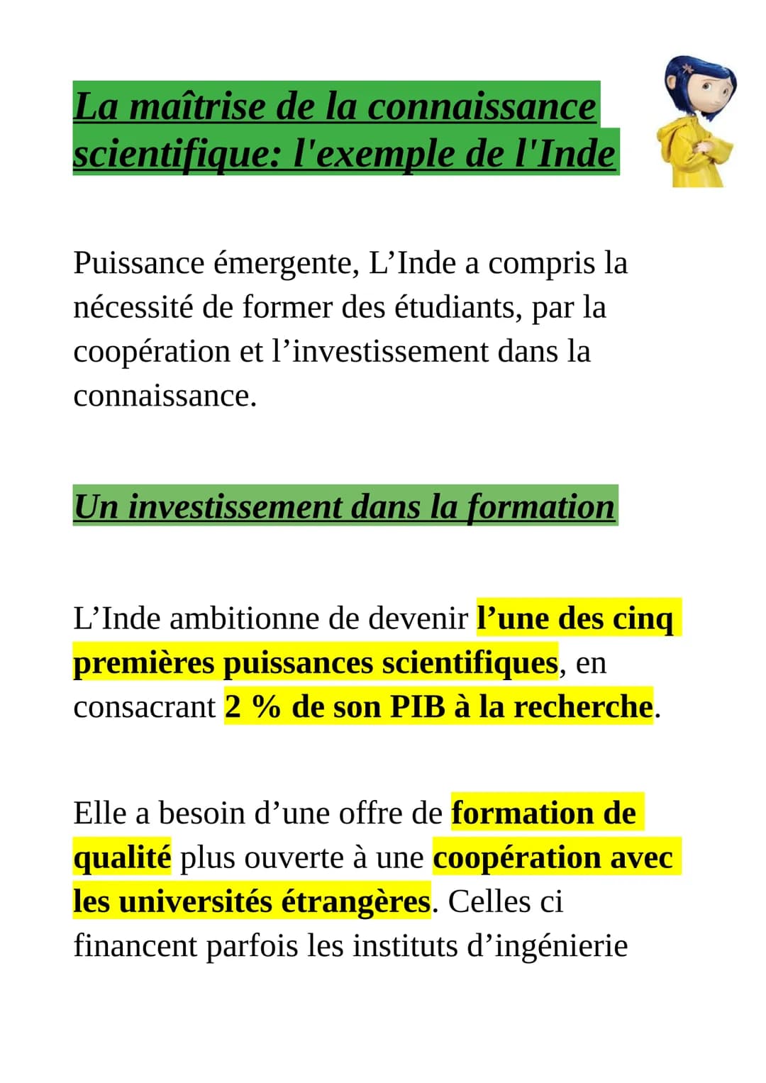 La maîtrise de la connaissance
scientifique: l'exemple de l'Inde
Puissance émergente, L'Inde a compris la
nécessité de former des étudiants,