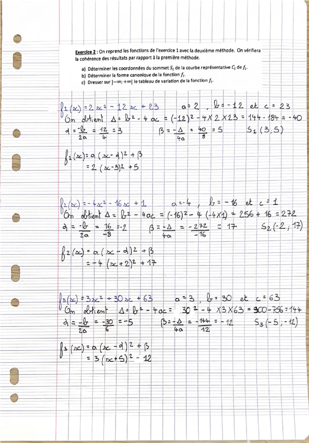 PSPE: EXERCICES SECOND DEGRE.
Exercice 1: Dans chacun des cas suivants, en utilisant la première méthode vue en cours:
a) Déterminer la form