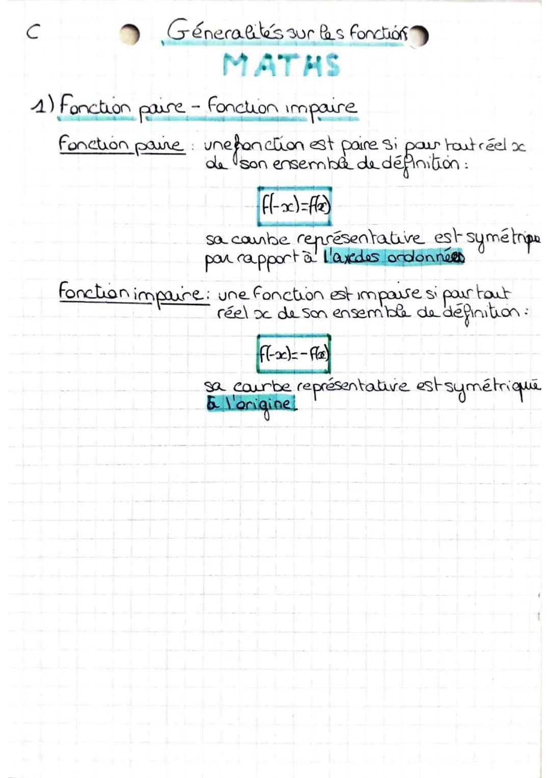 с
Géneralités sur les fonction
MATHS
1) Fonction paire - fonction impaire
fonction paire une fonction est paire si pour tout réel x
de son e