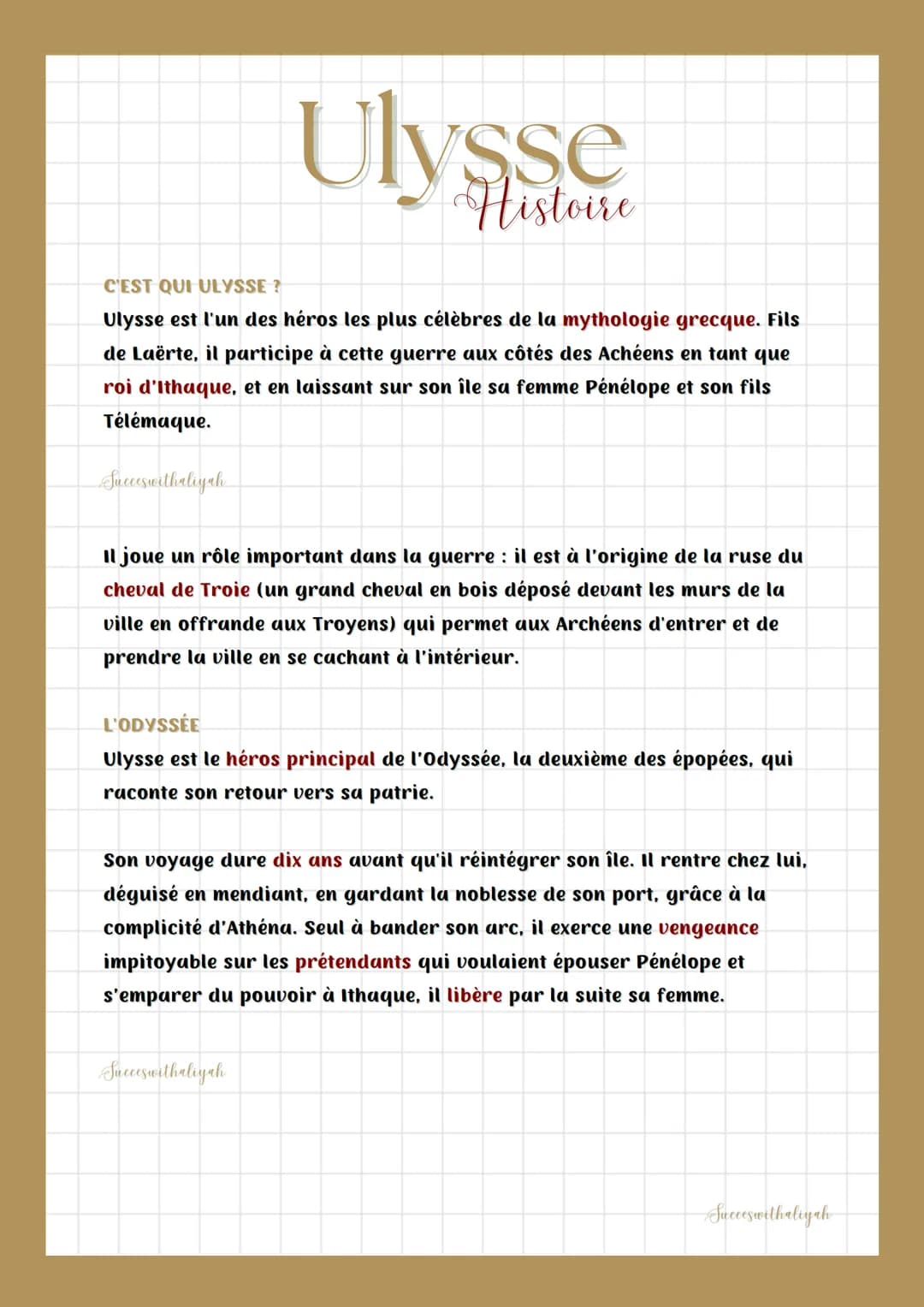 C'EST QUI ULYSSE?
Ulysse est l'un des héros les plus célèbres de la mythologie grecque. Fils
de Laërte, il participe à cette guerre aux côté