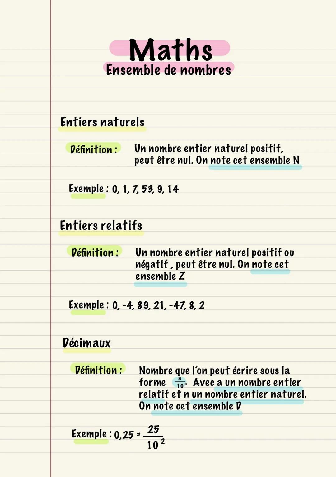 Maths
Ensemble de nombres
Entiers naturels
Définition:
Exemple: 0, 1, 7, 53, 9, 14
Un nombre entier naturel positif,
peut être nul. On note 