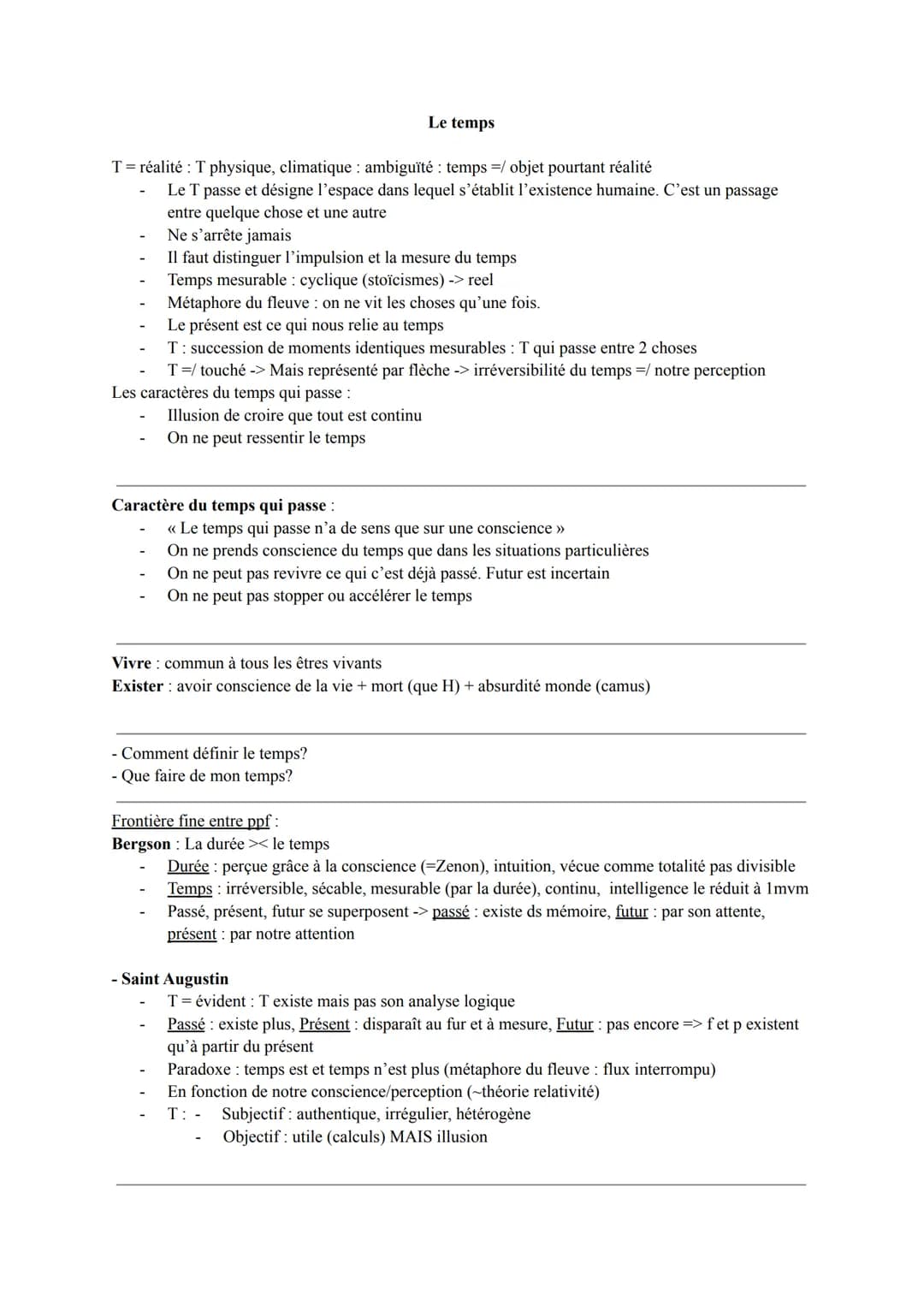 T = réalité : T physique, climatique : ambiguïté: temps =/ objet pourtant réalité
Le T passe et désigne l'espace dans lequel s'établit l'exi