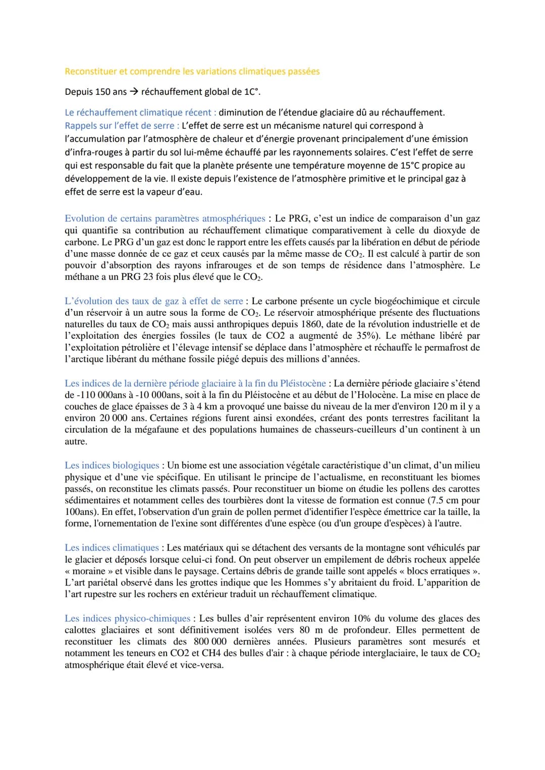 Reconstituer et comprendre les variations climatiques passées
Depuis 150 ans → réchauffement global de 1C°.
Le réchauffement climatique réce