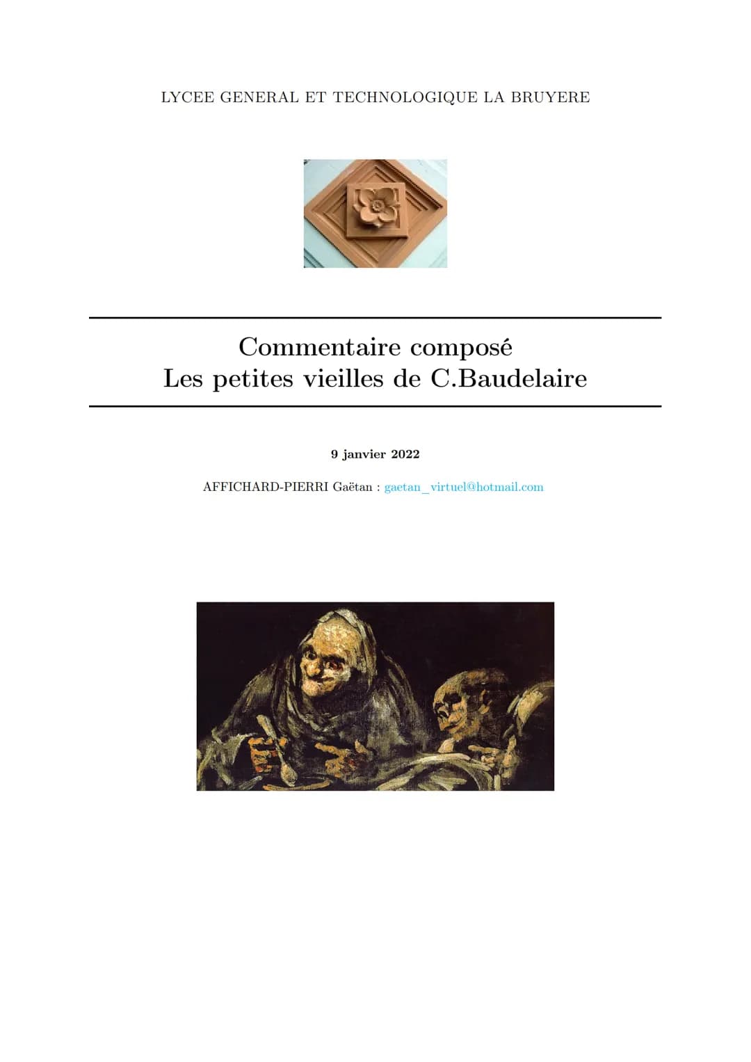 LYCEE GENERAL ET TECHNOLOGIQUE LA BRUYERE
Commentaire composé
Les petites vieilles de C.Baudelaire
9 janvier 2022
AFFICHARD-PIERRI Gaëtan: g
