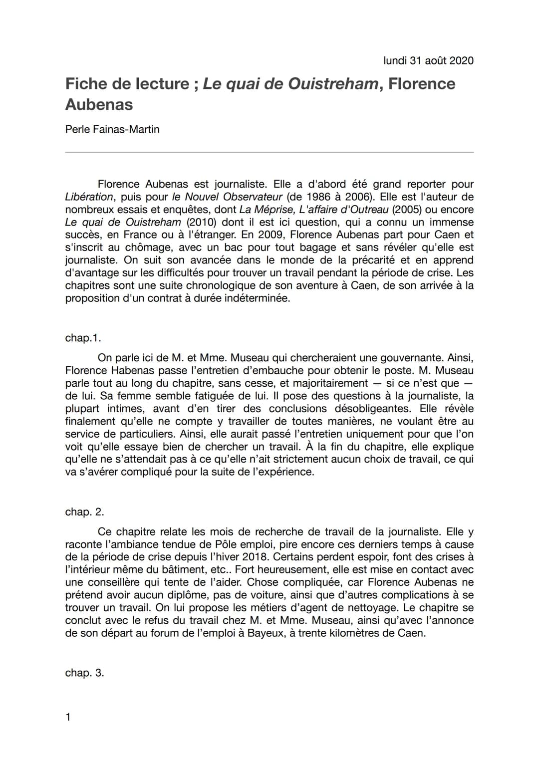 lundi 31 août 2020
Fiche de lecture ; Le quai de Ouistreham, Florence
Aubenas
Perle Fainas-Martin
Florence Aubenas est journaliste. Elle a d