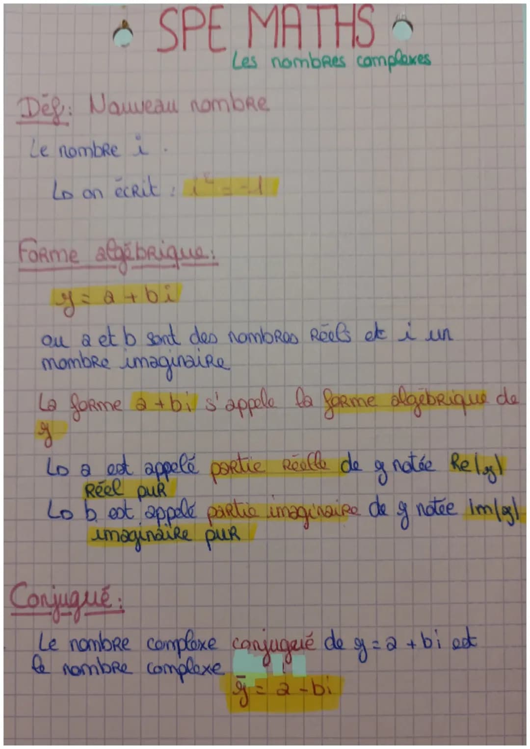• SPE MATHS
Les nombres complexes
Def: Nouveau nombre
Le nombre i
Lo on écrit: 14-1
Forme algébrique:
y = a + bi
ou a et b sont des nombres 