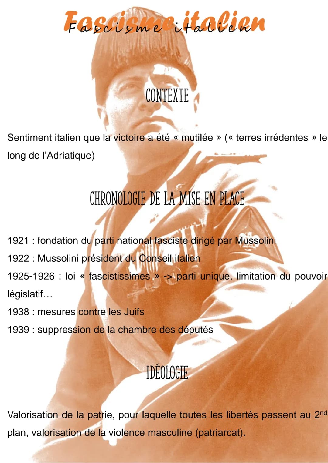Fassisme italien
CONTEXTE
Sentiment italien que la victoire a été « mutilée » (« terres irrédentes » le
long de l'Adriatique)
CHRONOLOGIE DE