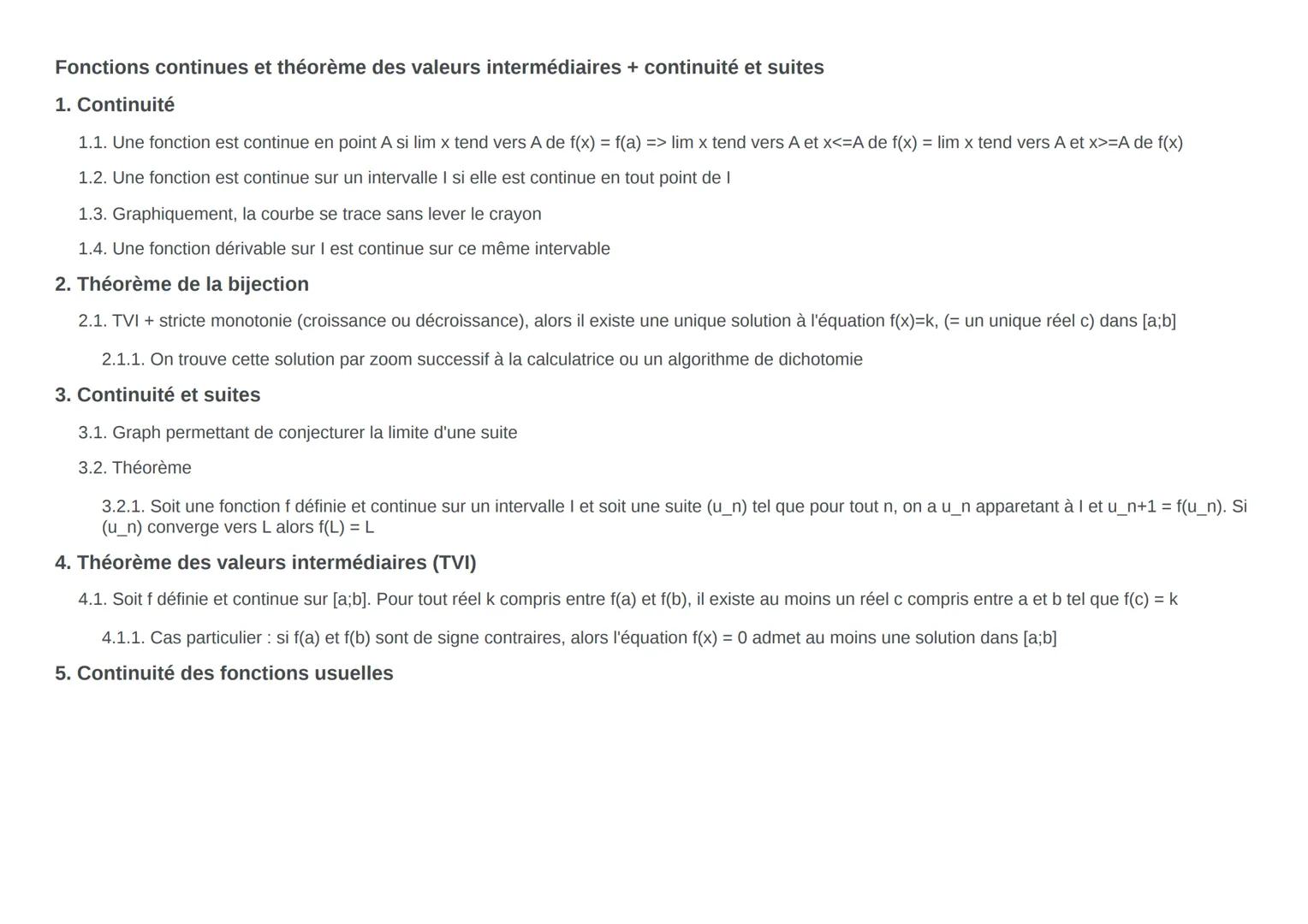 Polynôme: continue sur R ou ensemble de def
Sin et cos continues sur R
Racine continue sur R*+ ou ensemble de def
Inverse continue sur R* 0
