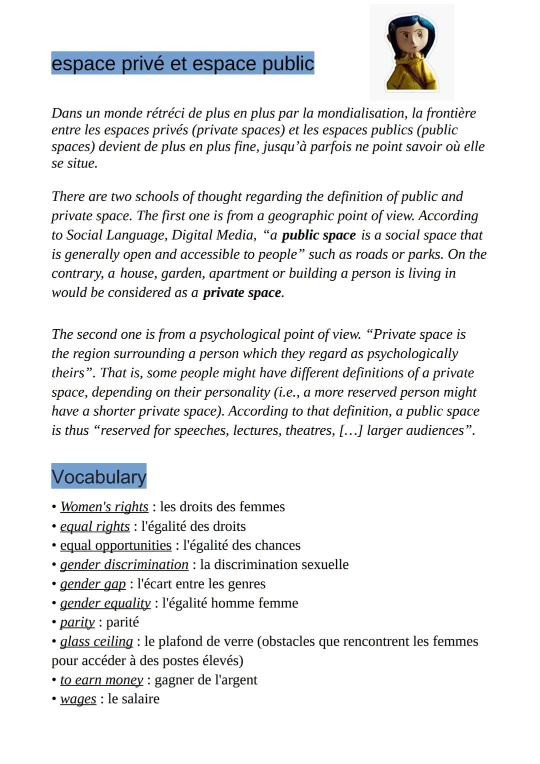 espace privé et espace public
Dans un monde rétréci de plus en plus par la mondialisation, la frontière
entre les espaces privés (private sp