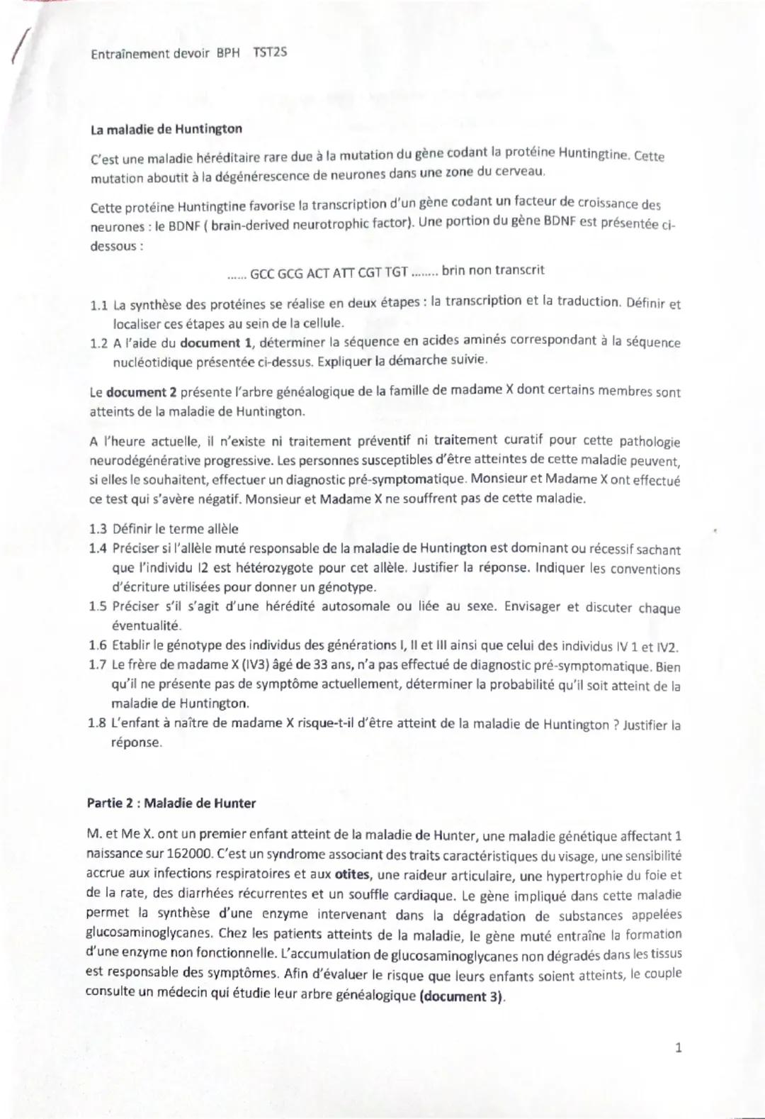 Entraînement devoir BPH TST2S
La maladie de Huntington
C'est une maladie héréditaire rare due à la mutation du gène codant la protéine Hunti