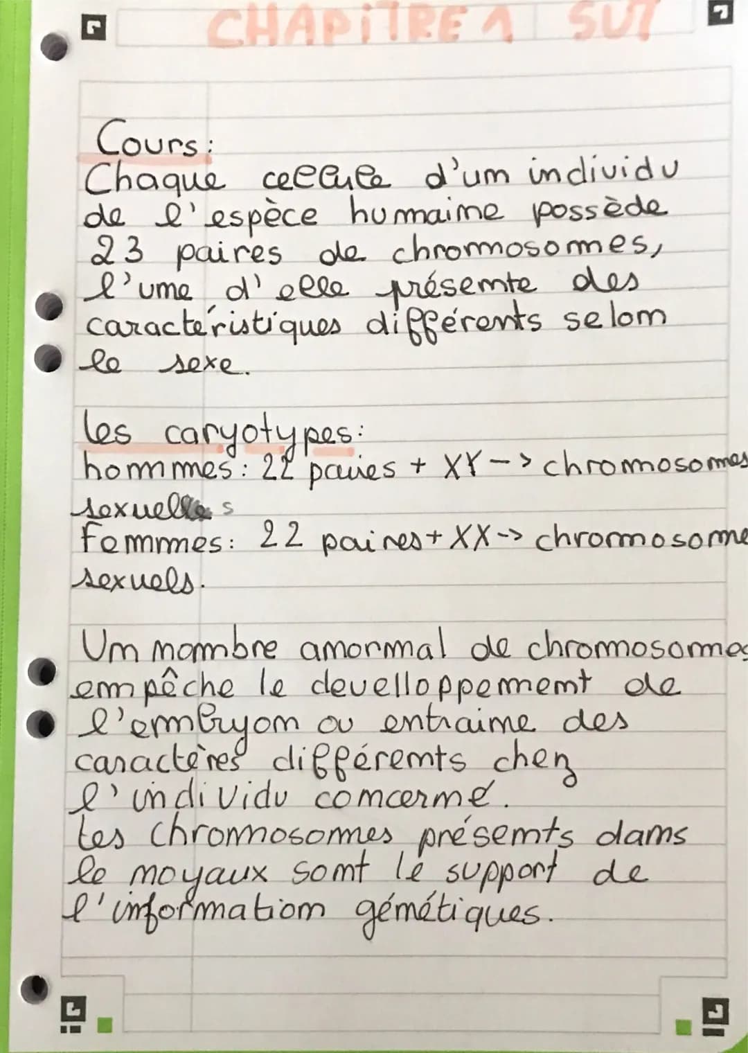 CHAPITRE SUI
Cours:
Chaque cellule d'um individu
de l'espèce humaine possède
23 paires de chromosomes,
I'ume d'elle présente des
caractérist