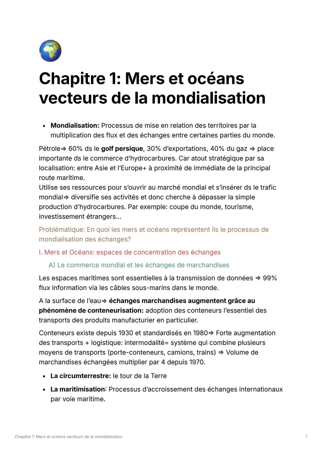 # Chapitre 1: Mers et océans
vecteurs de la mondialisation

- Mondialisation: Processus de mise en relation des territoires par la
multiplic