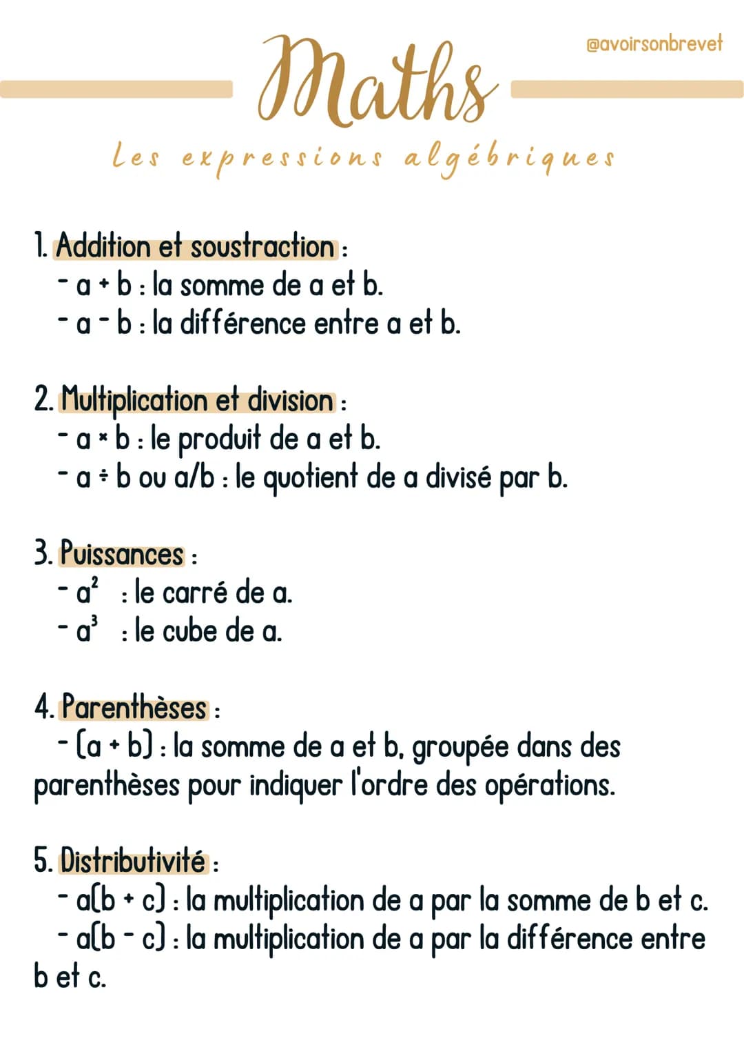 Maths
Les expressions algébriques
1. Addition et soustraction :
- a + b : la somme de a et b.
- a - b : la différence entre a et b.
2. Multi