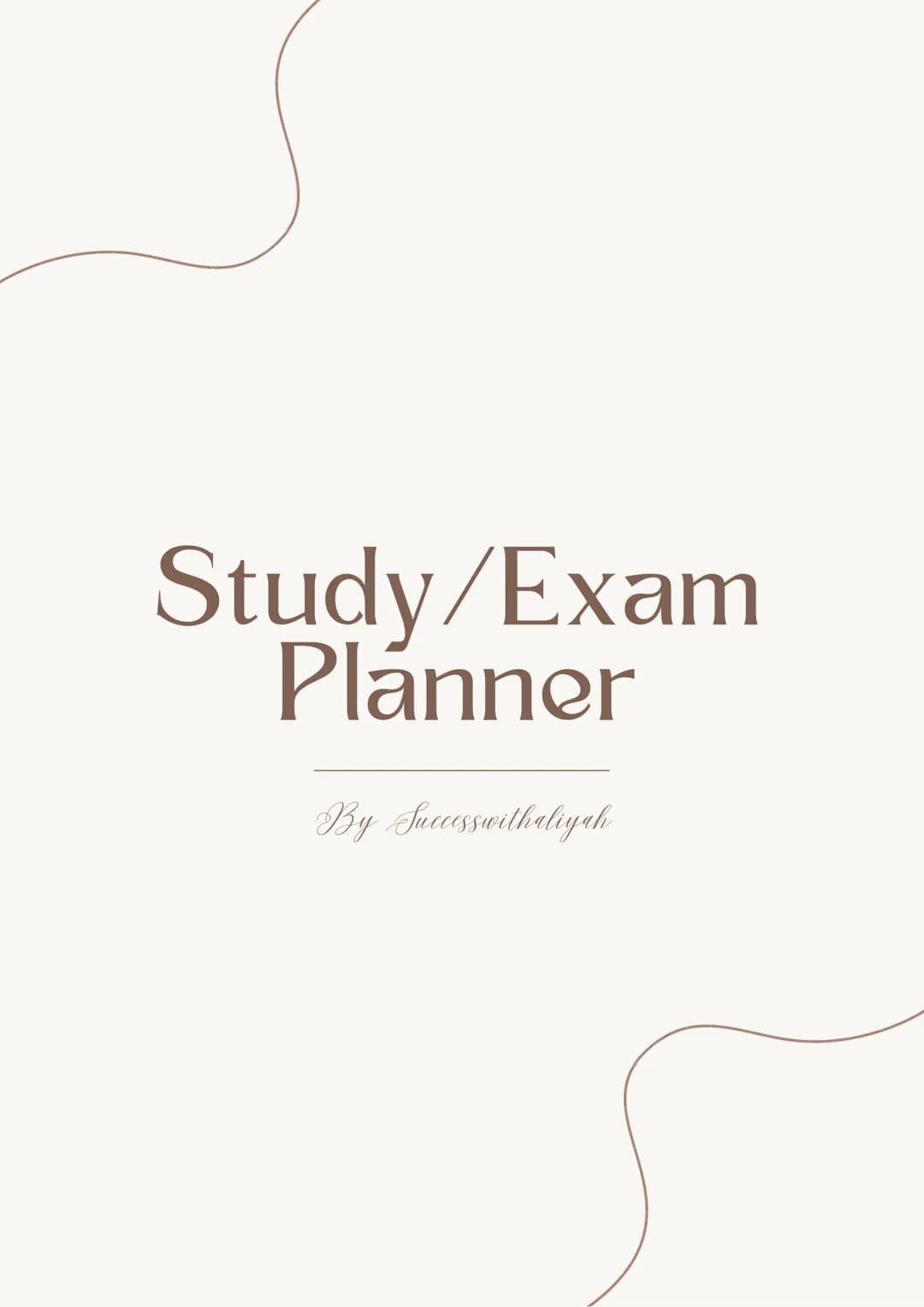 Study/Exam
Planner
By Successwithaliyah Hey !
Merci à toi d'avoir téléchargé mon planner
entièrement réalisé par mes soins !
Il t'accompagne
