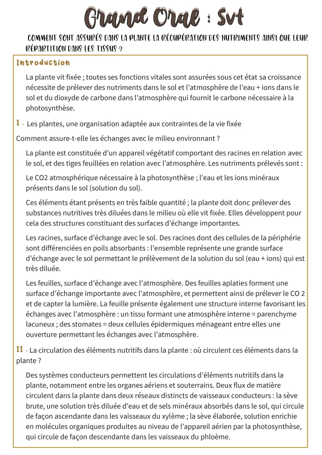 Grand Orge Svt
Oral :
COMMENT SONT ASSURÉS DANS LA PLANTE LA RÉCUPÉRATION DES NUTRIMENTS AINSI QUE LEUR
RÉPARTITION DANS LES TISSUS ?
Introd