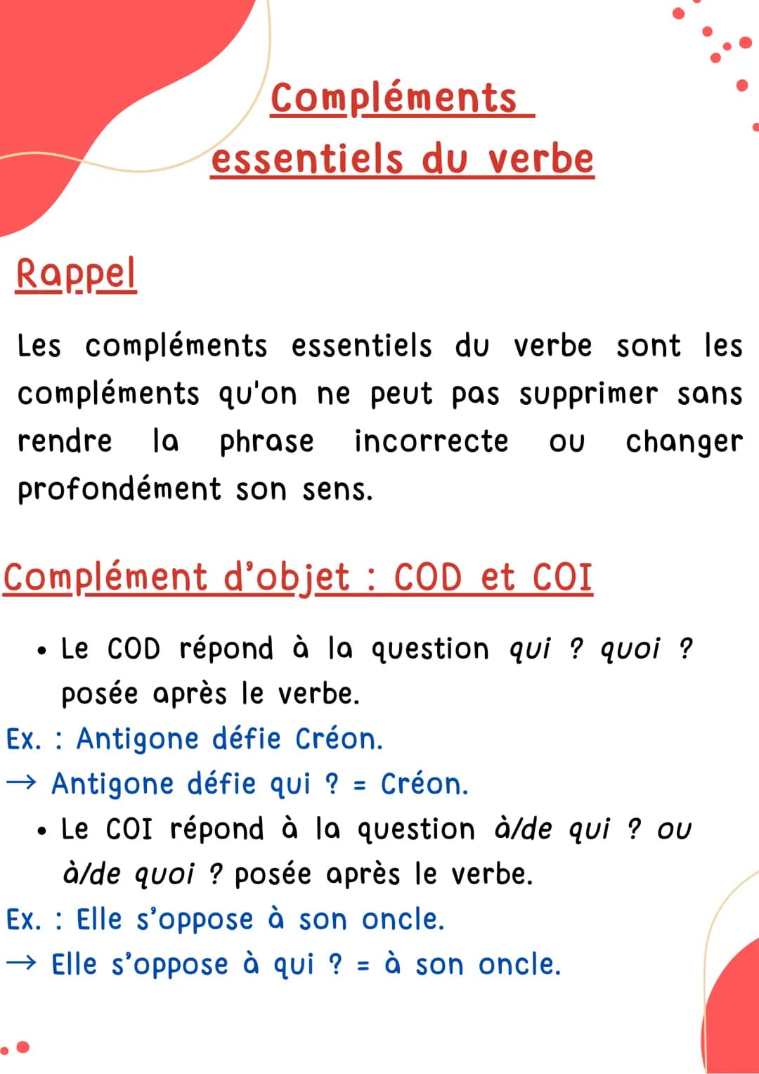 COMPLÉMENTS
ESSENTIELS DU VERBE
Français Compléments
essentiels du verbe
Rappel
Les compléments essentiels du verbe sont les
compléments qu'