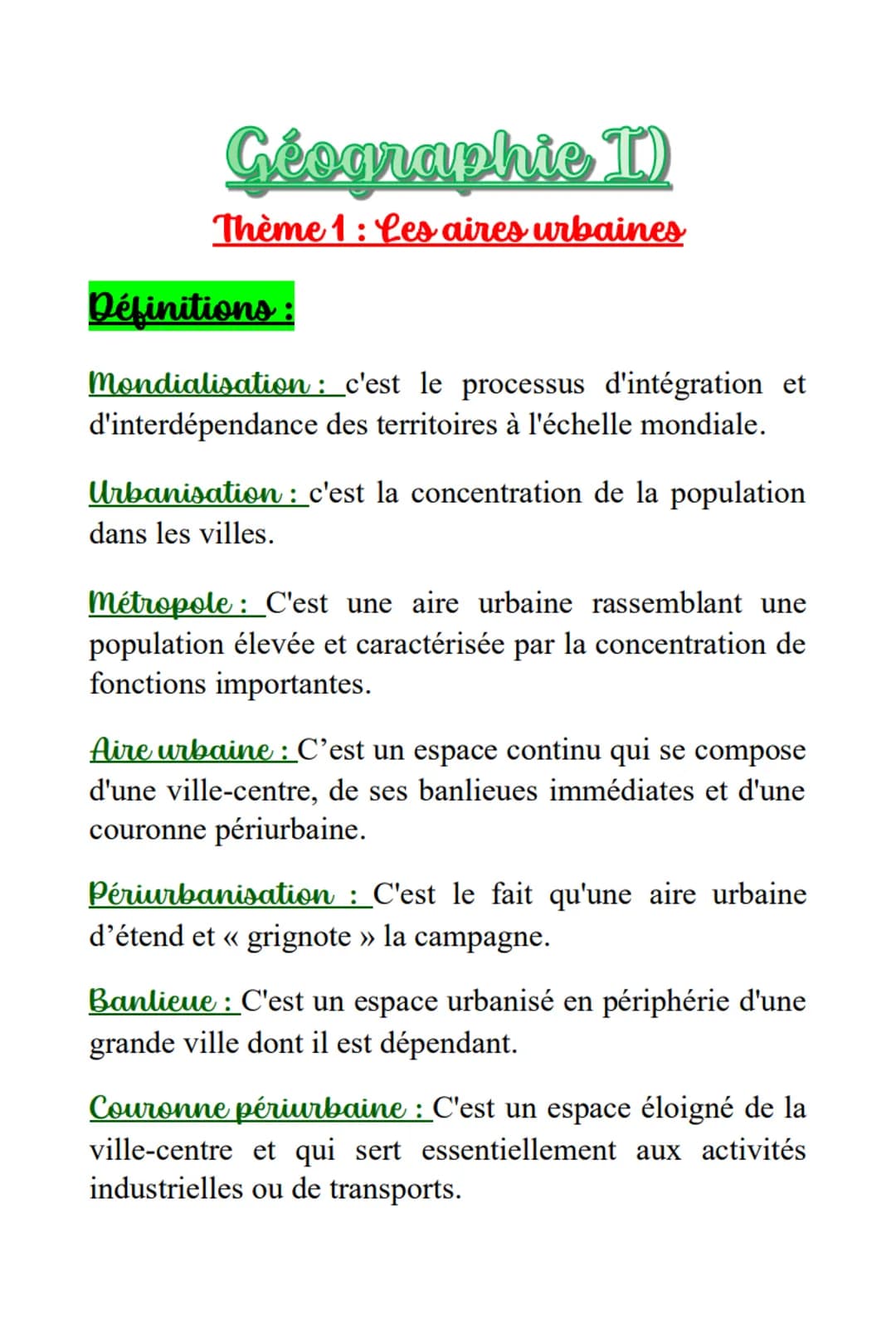 Geographie I)
Thème 1: Les aires urbaines
Définitions:
Mondialisation : c'est le processus d'intégration et
d'interdépendance des territoire