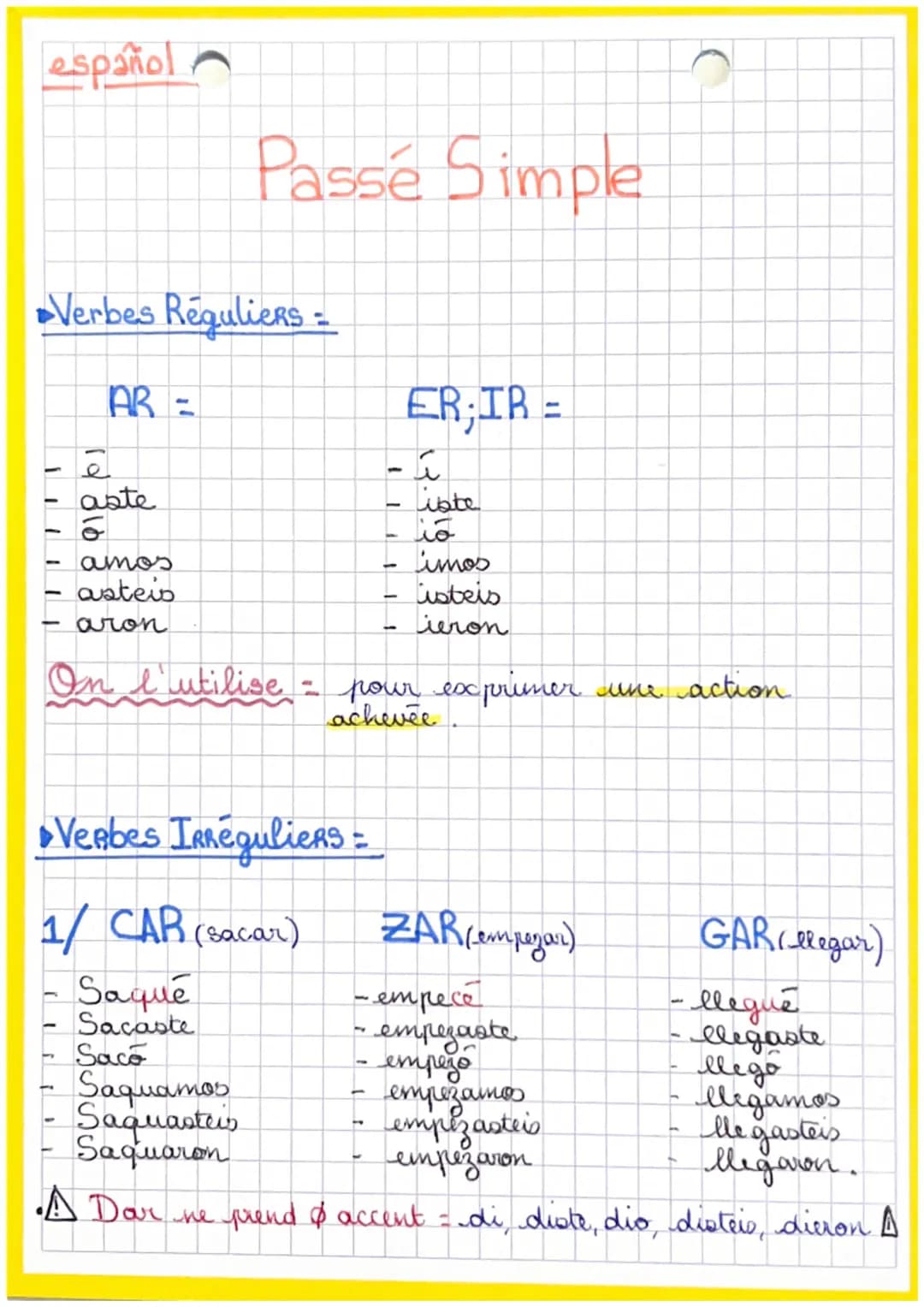 español
Passé Simple
Verbes Réguliers
AR=
Τσ
aste
amos
aateis
aron
-
-
ER;IR =
Liste
io
Limos
Listeis
-
ieron
On l'utilise = pour exprimer u