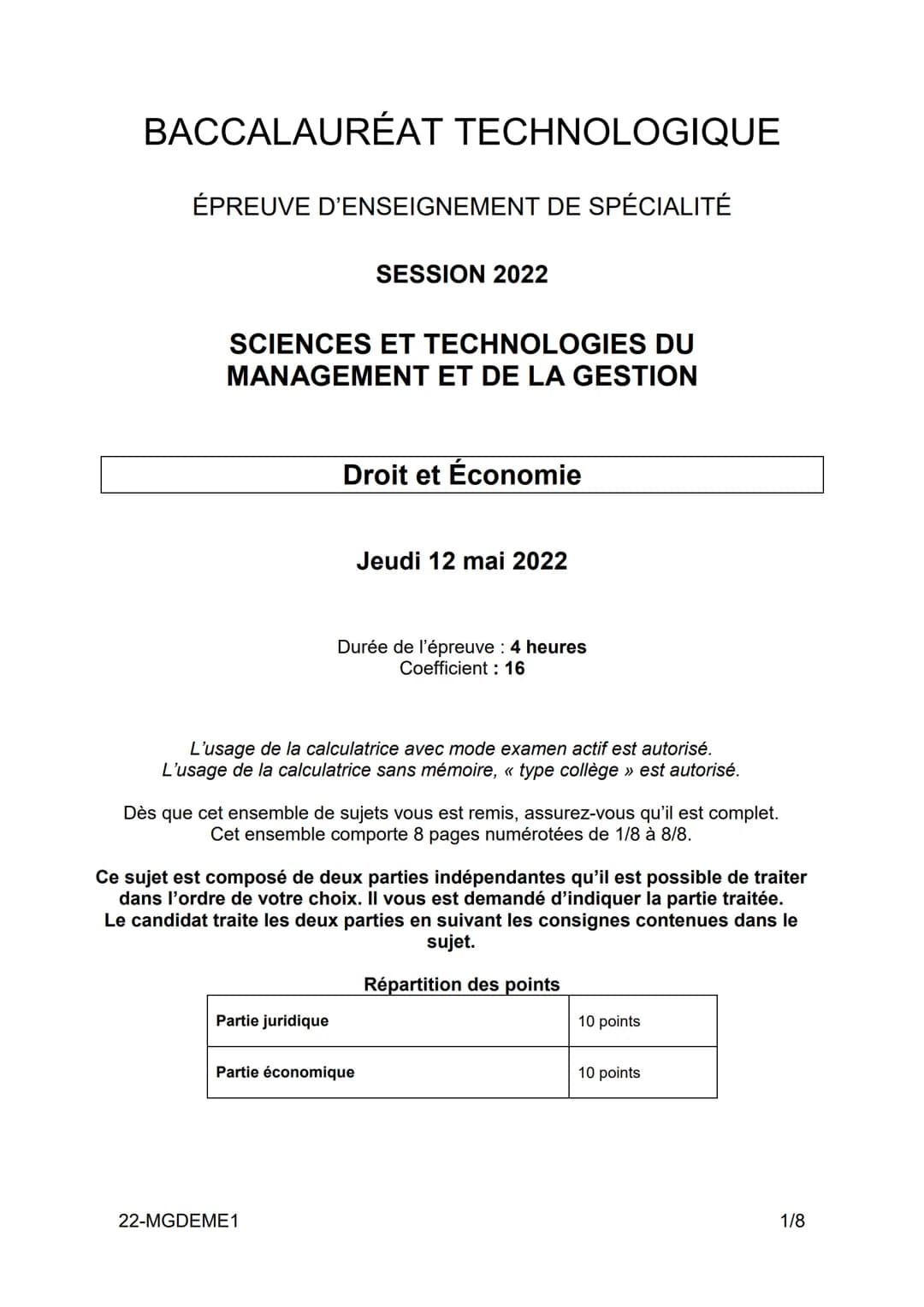 BACCALAURÉAT TECHNOLOGIQUE
ÉPREUVE D'ENSEIGNEMENT DE SPÉCIALITÉ
SCIENCES ET TECHNOLOGIES DU
MANAGEMENT ET DE LA GESTION
SESSION 2022
Droit e
