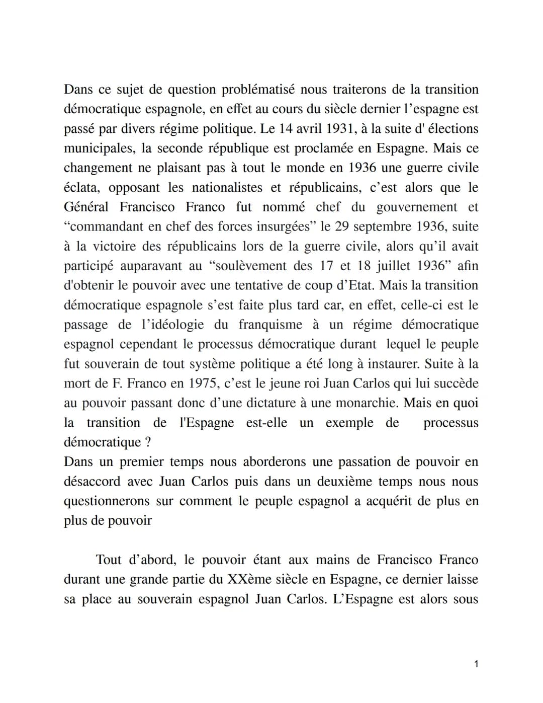 Dans ce sujet de question problématisé nous traiterons de la transition
démocratique espagnole, en effet au cours du siècle dernier l'espagn