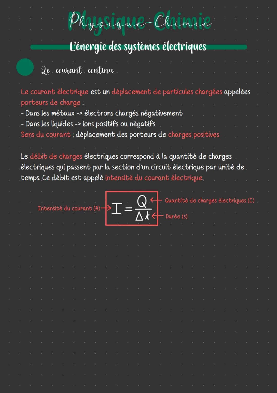 PRyssique-Chrimrie
L'énergie des systèmes électriques
Qe courant continu
.Le courant électrique est un déplacement de particules chargées ap