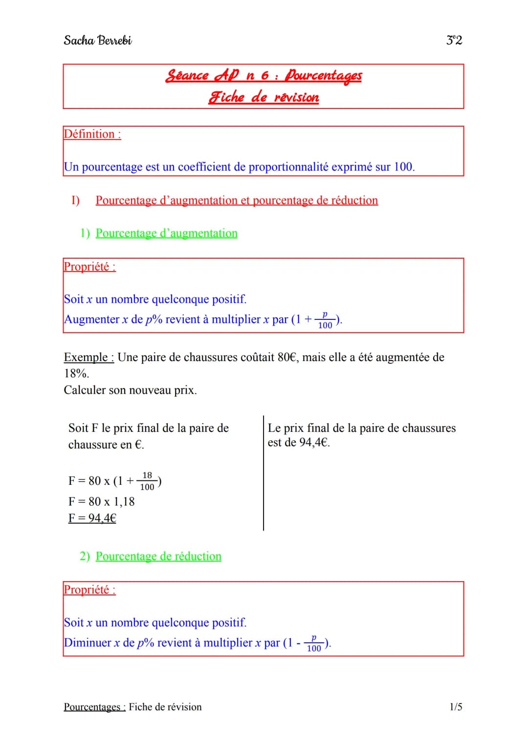 Sacha Berrebi
Définition:
Un pourcentage est un coefficient de proportionnalité exprimé sur 100.
I) Pourcentage d'augmentation et pourcentag