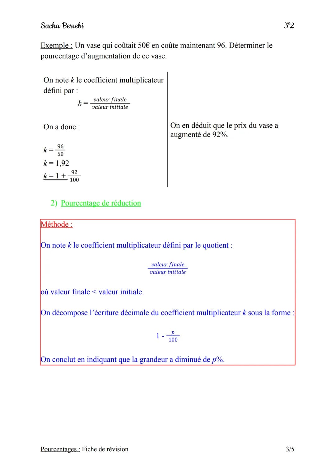 Sacha Berrebi
Définition:
Un pourcentage est un coefficient de proportionnalité exprimé sur 100.
I) Pourcentage d'augmentation et pourcentag