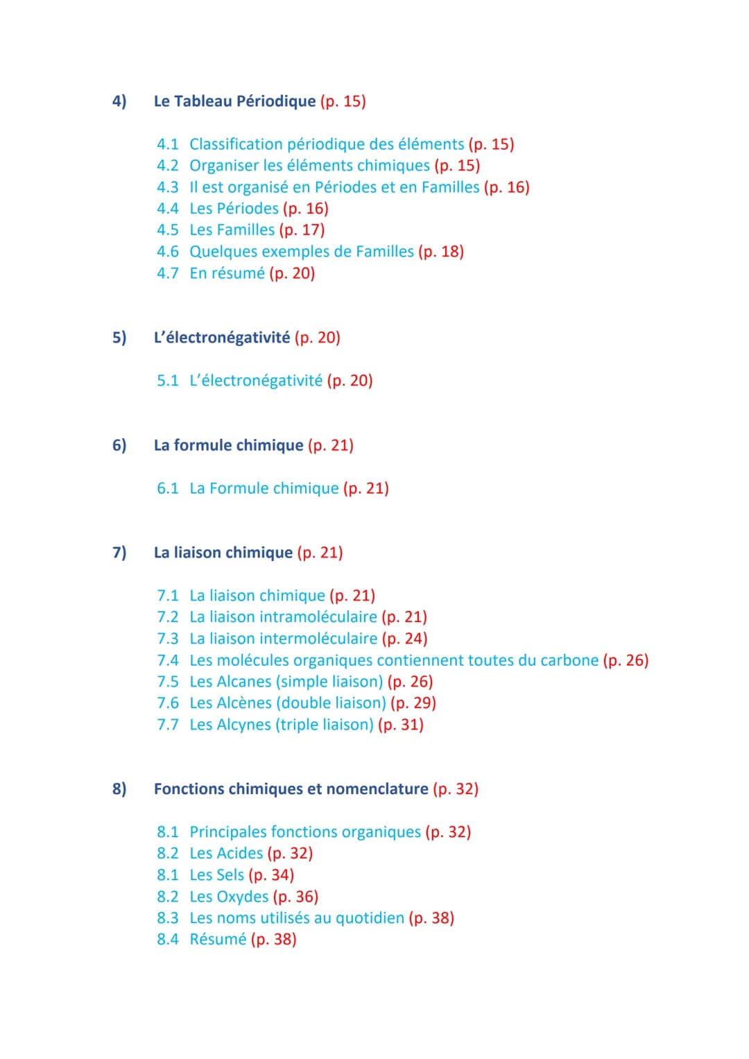 1)
2)
3)
Organisation de l'intro de Biochimie
Introduction (p. 1)
Les constituants de la matière (p. 4)
2.1 L'atome (p. 4)
2.2 Les isotopes 