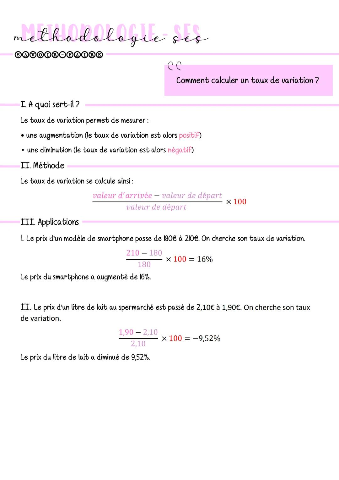 methodologic ses
дед
ⓇⓇ
Le taux de variation se calcule ainsi :
I. A quoi sert-il ?
Le taux de variation permet de mesurer:
• une augmentati