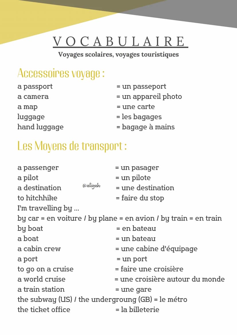 VOCABULAIRE
Voyages scolaires, voyages touristiques
Préparer son voyage:
abroad
a journey
a package holiday
paid vacation
a travel agent
a t