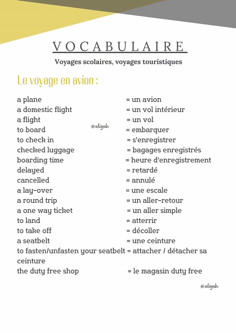 VOCABULAIRE
Voyages scolaires, voyages touristiques
Préparer son voyage:
abroad
a journey
a package holiday
paid vacation
a travel agent
a t