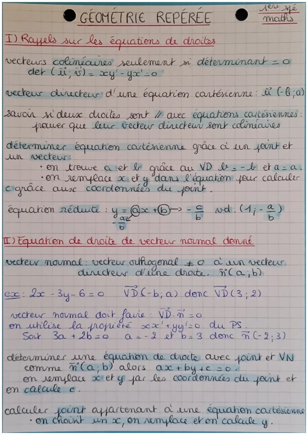 GÉOMÉTRIE REPÉRÉE
I) Rayfels sur les équations de droites
лече дне
maths
vecteurs colinéaires seulement si déterminant
det (u; )=xy' - yx'=0