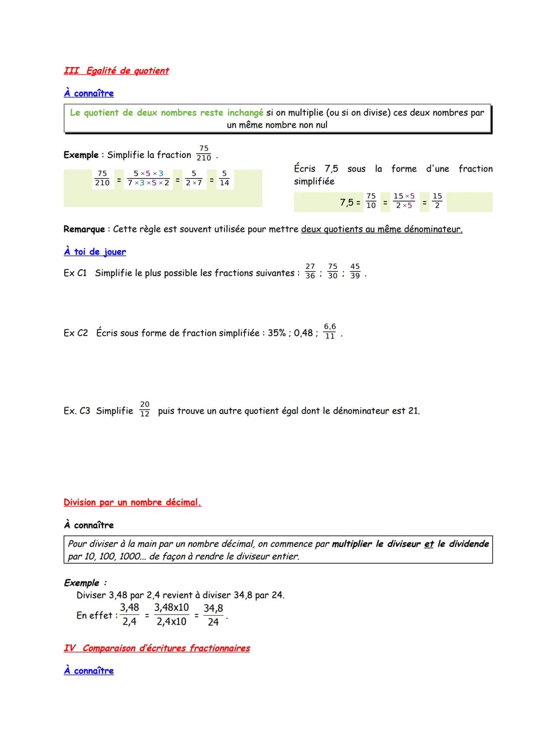 I Nombres en écriture fractionnaires rappels.
a et b sont deux nombres, avec b‡ 0
Le quotient a: b de a par b est le nombre qui multiplié pa